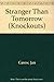 Stranger Than Tomorrow (Knockouts) by Carew Jan (1976-11-29) Paperback