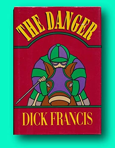 Dick FRANCIS / The Danger Signed 1st Edition 1984 [Hardcover] FRANCIS, Dick