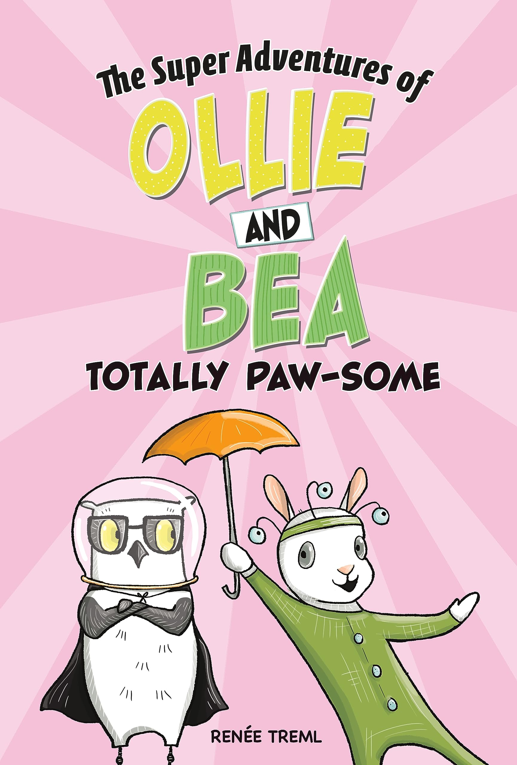 Totally Paw-some (Super Adventures of Ollie and Bea)
