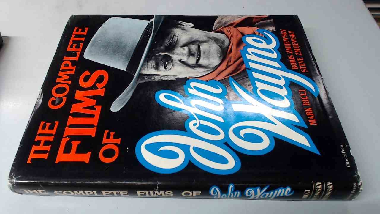 The complete films of John Wayne (Hardcover)