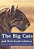 The Big Cats and Their Fossil Relatives by Mauricio Antón (2000-06-15)