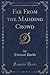 Far From the Madding Crowd (Classic Reprint) by Thomas Hardy (2015-09-27)