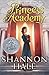 Princess Academy by Shannon Hale Princess Academy by Shannon Hale