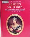 Queen Victoria and Nineteenth Century (Rulers and Their Times)