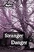 Stranger Danger