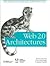 Web 2.0 Architectures 1st (first) edition Text Only
