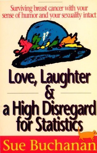 Love, Laughter, & A High Disregard for Statistics (Paperback)