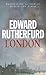 London by Rutherfurd, Edward New Edition (1998)