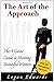 The Art Of Approach: The A Game Guide To Meeting Beautiful Women by Edwards, Logan (2009) Perfect Paperback