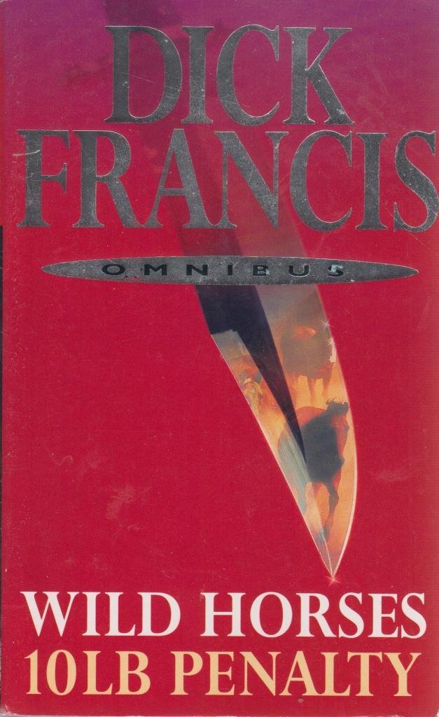 Wild Horses / 10lb Penalty (Paperback)