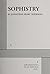 Sophistry - Acting Edition by Jonathan Marc Sherman (1995) Paperback