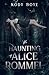 The Haunting of Alice Romme...