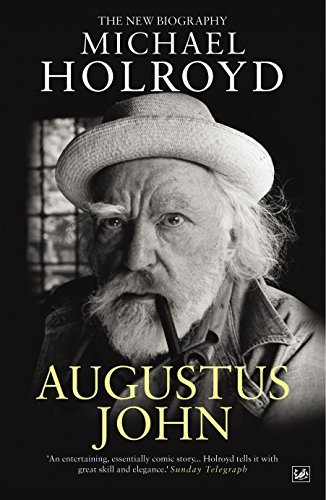 Augustus John: The New Biography by Michael Holroyd (2011-12-15)