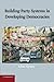 Building Party Systems in Developing Democracies by Allen Hicken (2014-08-21)