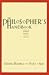 The Philosopher's Handbook: Essential Readings from Plato to Kant