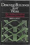 Designing Buildings That Work: The Architect's Problem Prevention Sourcebook (McGraw-Hill Designing With Systems Series)
