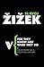 For They Know Not What They Do: Enjoyment as a Political Factor (Radical Thinkers Series 3) by Slavoj Zizek (2008-01-01)