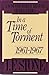In a Time of Torment: 1961-1967 (Nonconformist History of Our Times) by I. F. Stone (1989-04-03)