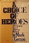 A Choice Of Heroe...