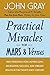 Practical Miracles for Mars and Venus: Nine Principles for Lasting Love, Increasing Success, and Vibrant Health in the Twenty-first Century by John Gray (2001-07-31)