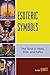 Esoteric Symbols: The Tarot in Yeats, Eliot, and Kafka by June Leavitt (2007-05-31)