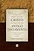 Pregando Cristo A Partir Do Antigo Testamento by Sidney Greidanus