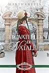 Il trovatello di Natale by Martha Keyes