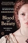 Blood and Beauty:...