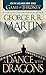 By George R. R. Martin - A Dance with Dragons (HBO Tie-in Edi... by George R.R. Martin