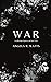 War: A Collection of Poetry...