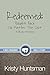 Redeemed: Bought Back No Matter The Cost: A Study of Hosea by Kristy Huntsman (2014-10-24)