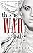 This is War, Baby by K Webster (2016-02-24)