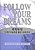 Follow Your Dreams by Conway Stone