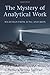 The Mystery of Analytical Work: Weavings from Jung and Bion