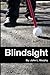 Blindsight by John L. Murphy (2015-12-15)
