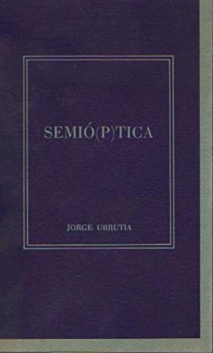 Semió(p)tica: Sobre el sentido de lo visible (Colección Otra escena) (Spanish Edition)