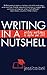 Writing in a Nutshell: Writing Workshops to Improve Your Craft by Jessica Bell (2014-01-27)
