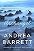 By Andrea Barrett - Archangel: Fiction