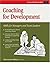 Coaching For Development: Skills for Managers and Team Leaders