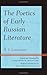 The Poetics of Early Russian Literature by Dmitrii S. Likhachev (2014-03-15)