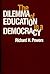 The Dilemma of Education in a Democracy