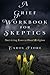 [A Grief Workbook for Skeptics: Surviving Loss without Religion] [By: Fiore, Carol] [September, 2014]
