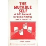 The Mutable Self: A Self-Concept for Social Change (SAGE Library of Social Research)