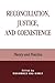 Reconciliation, Justice, And Coexistence: 1st (First) Edition