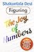 Figuring the Joy of Numbers by Devi Shakuntala by Devi Shakuntala