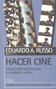 Hacer cine: producción audiovisual en América Latina (Paperback)