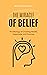 The Miracle of Belief: The ...