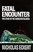 Fatal Encounter: The Story of the Gibraltar Killings by Nicholas Eckent (1999-02-02)