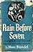 Rain Before Seven