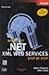 Microsoft . Net XML Web Services Step By Step